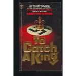 to catch a king higgins